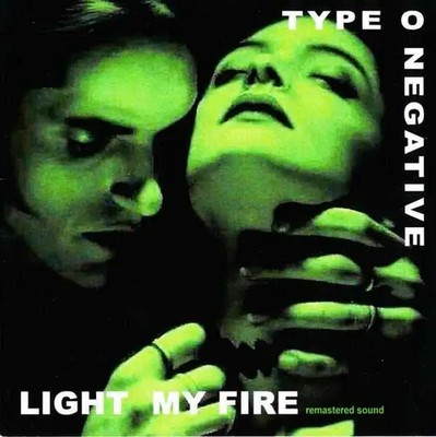 Type O Negative - light my fire (CD)