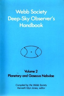 Webb Society Deep Sky Observer's Handbook: Volume 2....