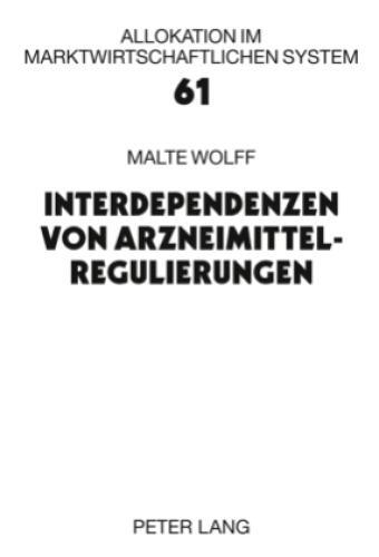 Thumbnail - Interdependenzen Von Arzneimittelregulierungen Dissertationsschrift