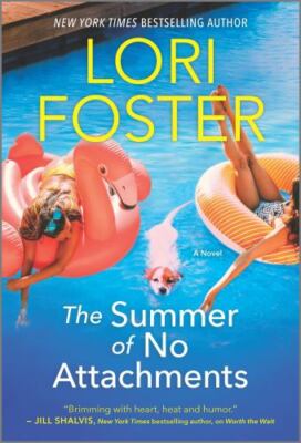 The Summer of No Attachments: A Novel; Hq- 9781335506351, paperback, Foster, new