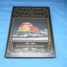EASTON PRESS Railroads Across North America Leather Claude Wiatrowski Like New