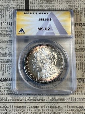 1881-S SILVER MORGAN DOLLAR ANACS MS62 - RAINBOW TONED