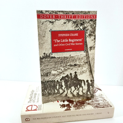 Stephen Crane The Little Regiment The Red Badge Of Courage Poems Literature Book