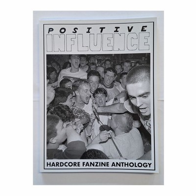 Hardcore Fanzine Anthologie von Positive Influence