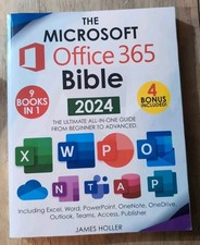 The Microsoft Office 365 Bible - 2024 - 9 Books in 1 4 Bonus Included J. Holler