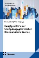 Hauptprobleme Der SportpäDagogik Zwischen KontinuitäT Und Wandel David Jaitner