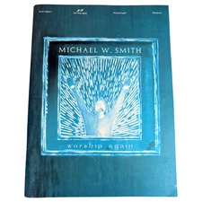 Michael W Smith Worship Again Piano Vocal Guitar Songbook Music 2002 Vintage