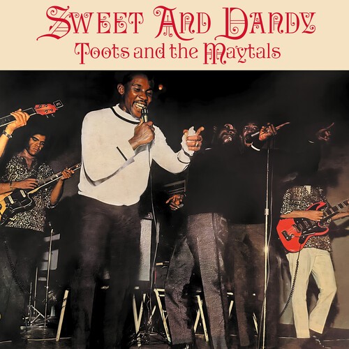 Toots & The Maytals - Sweet And Dandy [New Vinyl LP]