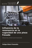 Felipe Klein Fiorentin | Influencia De La Resonancia En La Rugosidad De Una...