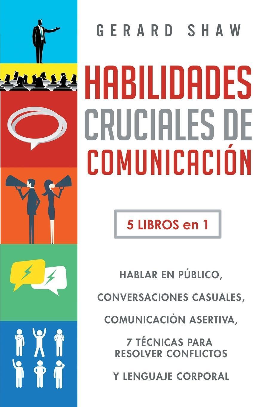 Thumbnail - Habilidades Cruciales De Comunicación Para El Día A Día Gerard Shaw