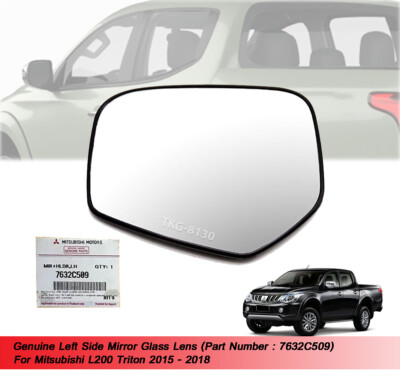 LH Side Mirror Glass Lens 7632C509 For Mitsubishi Triton L200 2015