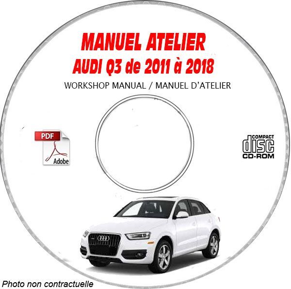 Manuel atelier Audi Q3 11-18 CD-ROM pour résoudre les pannes électroniques