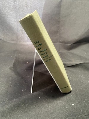 The Law of Primitive Man by E. Adamson Hoebel