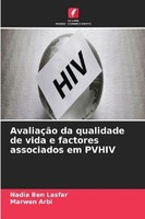 AvaliaçãO Da Qualidade De Vida E Factores Associados Em Pvhiv Marwen Arbi