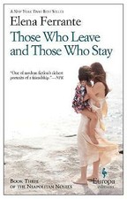 Those Who Leave and Those Who Stay by Elena Ferrante (2014, Paperback)