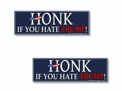 HONK IF YOU HATE TRUMP!  9'' Bumper Stickers Anti-Trump  2 Pack