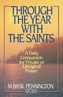 Basil Pennington | Through The Year With The Saints | Taschenbuch | Englisch