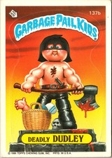 1986 Topps Garbage Pail Kids Series 4 #137b Deadly Dudley