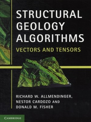 Structural Geology Algorithms by Richard W. Allmendinger PAPERBACK 9781107401389