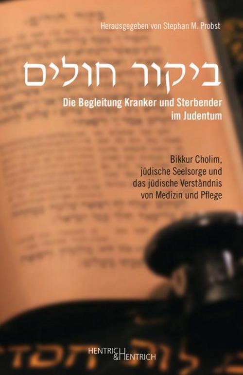 Thumbnail - Die Begleitung Kranker Und Sterbender Judentum, Stephan M. Probst
