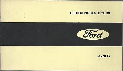 FORD ANGLIA Betriebsanleitung 1965 Bedienungsanleitung Handbuch Bordbuch BA - Bild 1 von 2