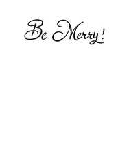 Christmas Saying Be Merry Wood Mounted Rubber Stamp NORTHWOODS BB11641 New