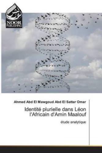 Thumbnail - Identité Plurielle Dans Léon L'africain D'amin Maalouf Étude