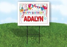 ADALYN HAPPY BIRTHDAY BALLOONS 18 in x 24 in Yard Sign Road Sign with Stand