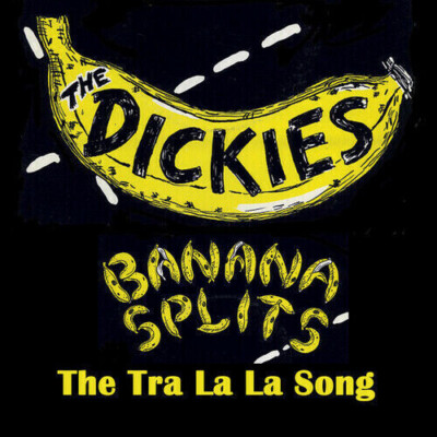 Banana Splits (The Tra La La Song) -Yellow/Black Splatter by Dickies (Record,...