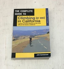 The Complete Guide to Climbing by Bike in California: A Guide to Cycling PAPERBA