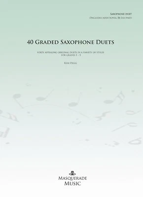 40 dúos de saxofón de grado (grados 1 - 5) de Keri Degg