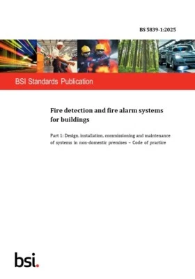 BS 5839-1:2025 Fire detection & fire alarm systems 4 buildings FULLY PRINTED A4