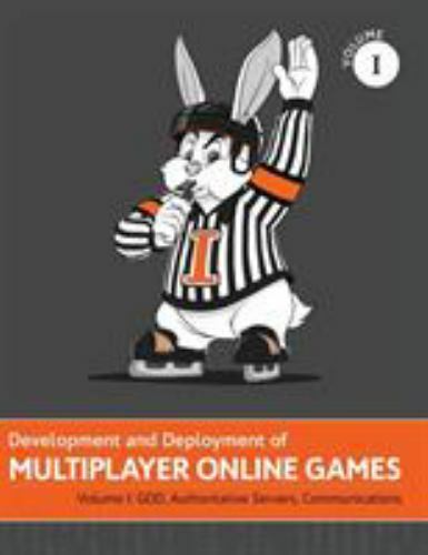 Development and Deployment of Multiplayer Online Games, Vol. I: GDD, Authoritati - Picture 1 of 1