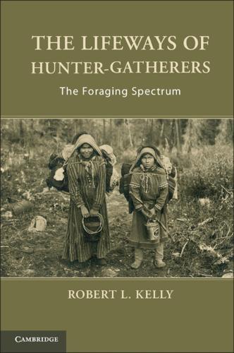 Thumbnail - Robert L. Kelly The Lifeways Of Hunter-gatherers (taschenbuch)