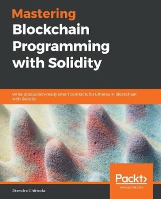 Jitendra Chittoda Mastering Blockchain Programming with Solidity (Taschenbuch)