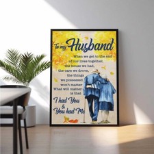 a mio marito quando arriviamo alla fine della nostra vita insieme poster senza cornice