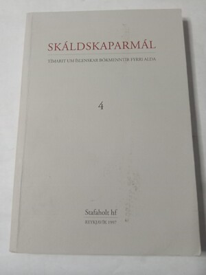 SKÁLDSKAPARMÁL TÍMARIT UM ÍSLENSKAR BÓKMENNTIR FYRRI ALDA 4
