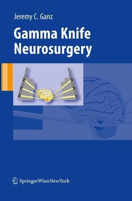 Gamma Knife Neurosurgery Jeremy Ganz