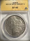 1878 Morgan Silver Dollar $1 ANACS EF45 XF45 Vam 227-1