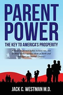 Parent Power: The Key to Americas Prosperity: Why do we... | Buch | Zustand gut