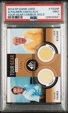 2014 SP GAME USED #TG2NP ARNOLD PALMER JACK NICKLAUS /25 TOUR GEAR GOLD PSA 9