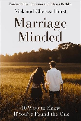 Marriage Minded by Nick Hurst, Chelsea Crockett Hurst, Jeffer... - 9780310364962