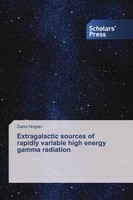Extragalactic Sources Of Rapidly Variable High Energy Gamma Radiation Dario Hrup