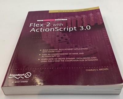 The Essential Guide to Flex 2 with Action Script 3.0 paperback