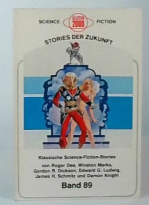 Ullstein 2000 Science Fiction  Stories der Zukunft  Band 89 89. Dee, Roger: