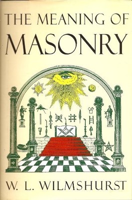 Title: The Meaning of Masonry, Wilmshurst, W L