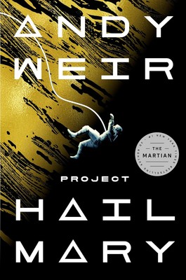 Project Hail Mary Hardcover by Andy Weir