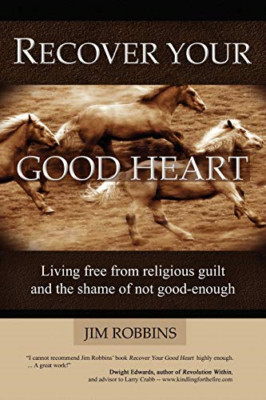 Recover Your Good Heart - Paperback NEW Robbins, Jim 2 Oct 2008
