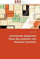 Commande Adaptative Floue Des SystèMes Non LinéAires Incertains Salim Labiod
