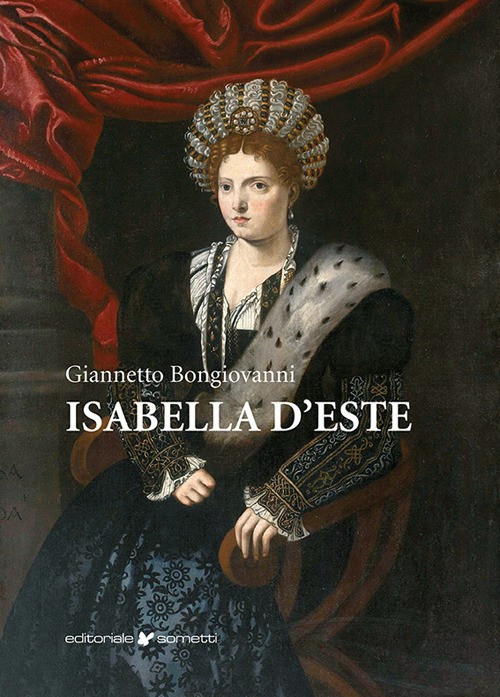9788874959426 Isabella d'este - Giannetto Bongiovanni
